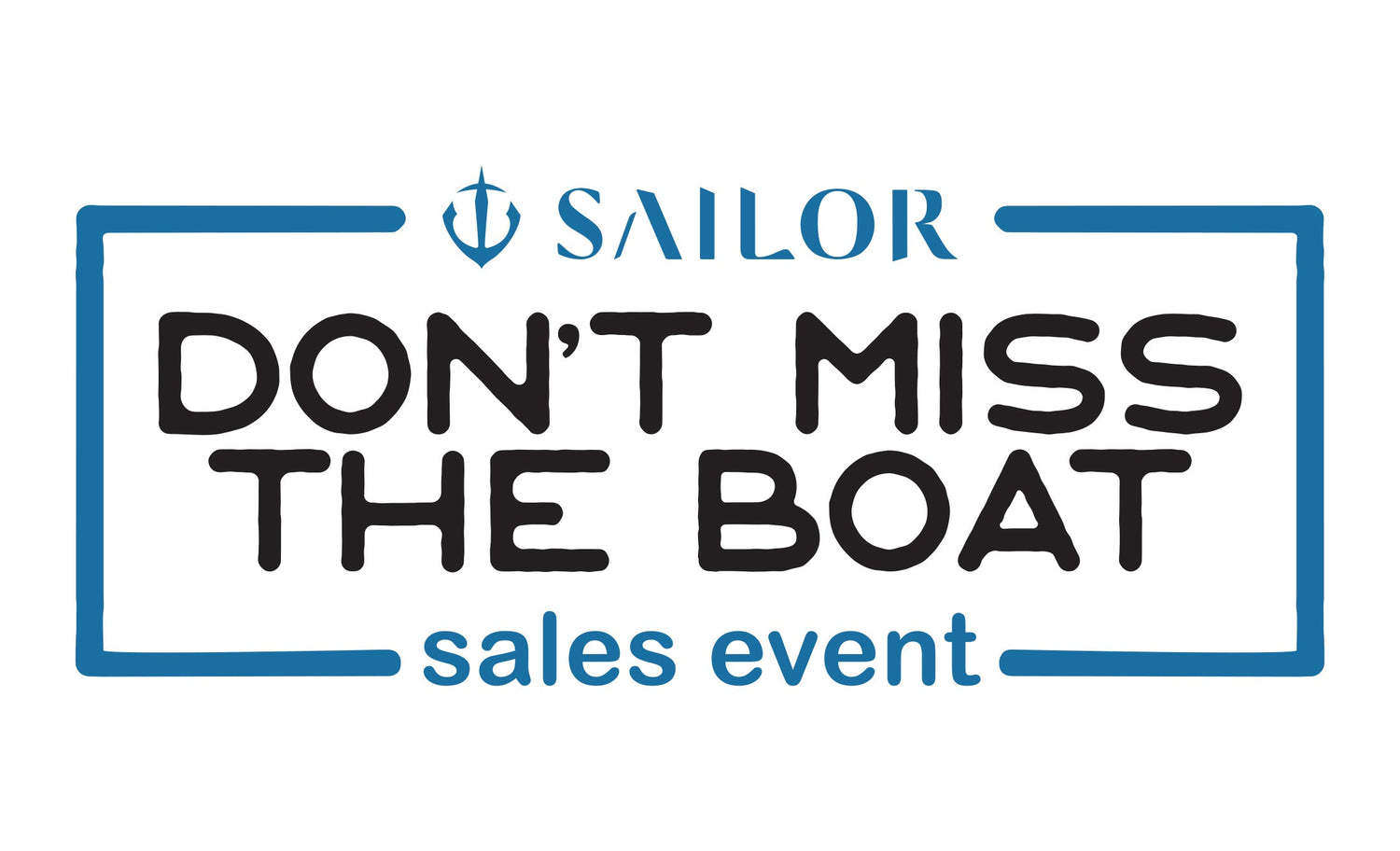 Sailor Don't Miss The Boat Sale Event