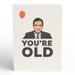 Lovepop Pop-Up Card - The Office You're Old Birthday