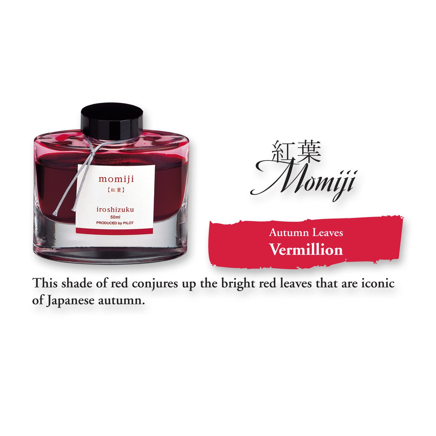 Pilot Iroshizuku Bottled Ink - Momiji Autumn Leaves (50ml)